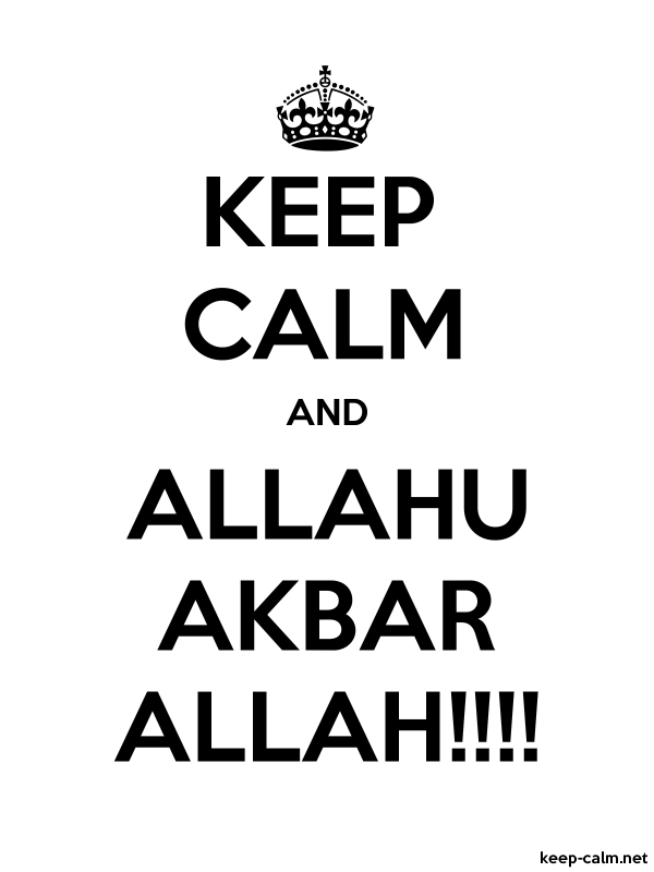 keep calm and allahu akbar allah 600 800 black white